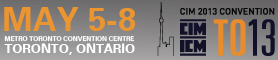 CIM Convention Toronto 2013